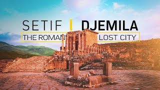 Djemila The roman lost city Beautiful places جميلة المدينة الرومانية الضائعة [upl. by Yornek]