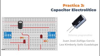 Practica 3 Capacitor Electrolítico [upl. by Bently782]