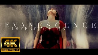 Evanescence  Imperfection 4k Remastered Video [upl. by Uile]