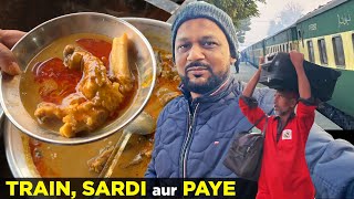 Train Sardi aur Paye  Travelling in Pak Railways  Subha Ka Nashta  Pakistani Street Food [upl. by Assiruam31]