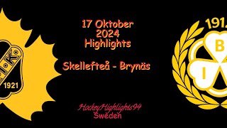 SKELLEFTEÅ VS BRYNÄS  17 OKTOBER 2024  SHL  HIGHLIGHTS [upl. by Hahnke]