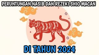 PERUNTUNGAN REZEKI SHIO MACAN DI TAHUN 2024 [upl. by Elsa]