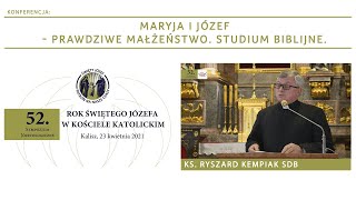 Maryja i Józef  prawdziwe małżeństwo Studium biblijne  Ks Ryszard Kempiak SDB [upl. by Seadon]