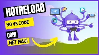 NET MAUI  Configurando HotReload no VS Code com Net Maui [upl. by Milurd422]