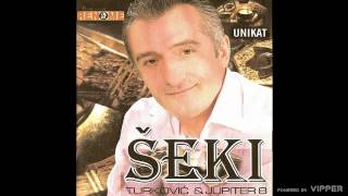 Seki Turkovic  Unikat  Audio 2006 [upl. by Nethsa345]