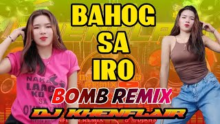 BAHOG SA IRO FT CHRISTINE DURA  BUDOTS 2024  DJ KHENFLAIR REMIX [upl. by Aved]