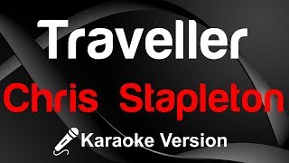 🎤 Chris Stapleton – Traveller Karaoke  King Of Karaoke [upl. by Siekram859]