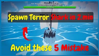 Fastest Way to Spawn Terror Shark in Blox Fruits  Avoid These 5 Common Mistakes [upl. by Naleag463]