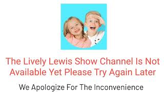 Lively Lewis Show Channel Blackout [upl. by Apple]