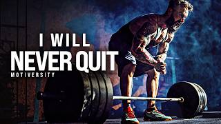 I WILL NEVER QUIT  Best Motivational Speech [upl. by Oirevas]