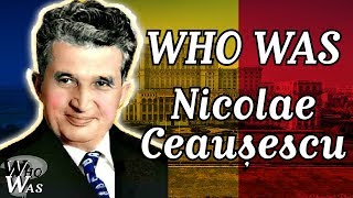 Who Was Nicolae Ceausescu [upl. by Fred]