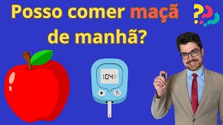 Diabético pode comer maçã [upl. by Leziar]