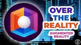 Over The Reality OVR  The Next Big Thing in Crypto Augmented Reality [upl. by Hassi]