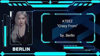 ATEEZ  quotCrazy Formquot Cover by Berlin from RAITLY ATEEZofficial [upl. by Sasnett]