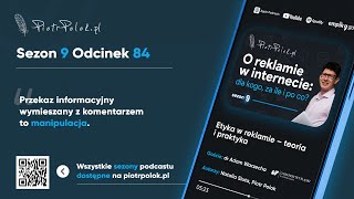 Etyka w reklamie – teoria i praktyka odc 84 ft dr Adam Warzecha [upl. by Nadab]