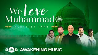 Awakening Music  We Love Muhammad ﷺ [upl. by Easton]