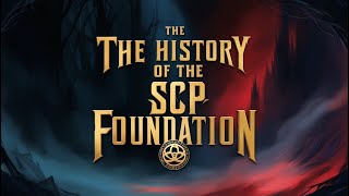 The Fascinating History of the SCP Foundation Origins and Mysteries Revealed [upl. by Atokad]