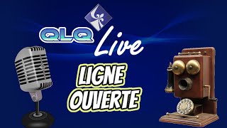 QLQ live S02 E024  Ligne ouverte [upl. by Ahsok378]