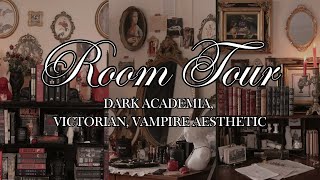 •ROOM TOUR• Dark Academia  Victorian Vampire aesthetic🕯️🦇🥀 [upl. by Einniw]