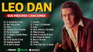 LEO DAN MIX  SUS MEJORES CANCIONES  GRANDES EXITOS  GREATEST HITS OLDIES CLASSIC [upl. by Figone]