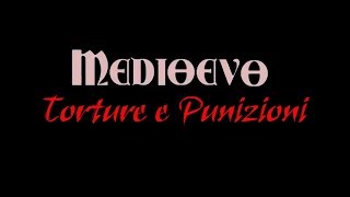 Lorribile STORIA delle PUNIZIONI MEDIEVALI [upl. by Swithbert840]