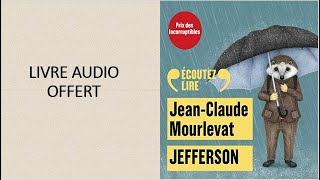 Jefferson de Jean Claude Mourlevat Livre Audio Gratuit  Jeunesse [upl. by Linden]