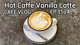 Cafe Vlog EP1524  Hot Caffe Vanilla Latte  Coffee vanilla  Barista Skills [upl. by Einnob]