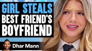 GIRL STEALS Best Friends BOYFRIEND  Dhar Mann Studios [upl. by Gaivn]