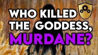 Murdane Love Between Gods amp The MURDER Of Lady Thought DampD Gods [upl. by Wehhtam]