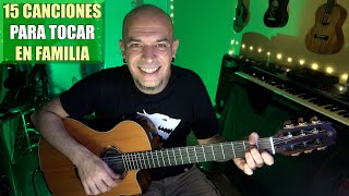 15 CANCIONES para ANIMAR cualquier REUNIÓN FAMILIAR Guitarra [upl. by Berny]