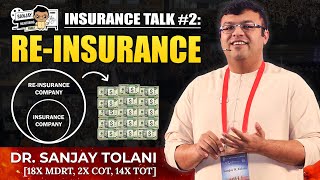 What Do You Know about reinsurance  Insurance Talk  Dr Sanjay Tolani [upl. by Durston]