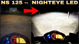 Pulsar NS 125 bs6 NIGHTEYE LED Light Installation  Original Nighteye  Bike Headlight Modification [upl. by Anived]