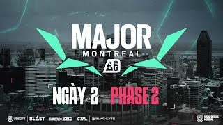 🏆 500Bros R6  BLAST R6 Major Montreal  Phase 2  Ngày 2  Bình luận tiếng Việt [upl. by Vitkun26]