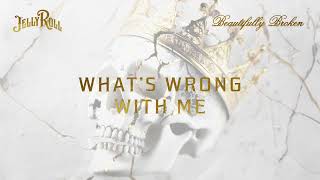 Jelly Roll  Whats Wrong With Me Official Audio [upl. by Annaeel]