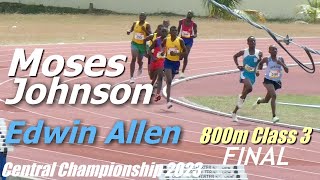 Moses Johnson  Edwin Allen High  Boys 800m FINAL CLass 3  Central Champs FINALS 2023 [upl. by Anig]