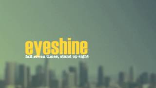 Eyeshine  Risk It All [upl. by Irat]