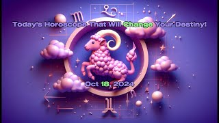 Oct 18 2024  Todays Horoscope Zodiacsign Star Astrology Motivation [upl. by Akived821]