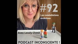 92 Les constellations évolutives avec Lessly Chm [upl. by Labors]