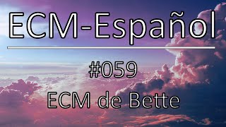 ECM español  059 ECM de Bette [upl. by Norreg]