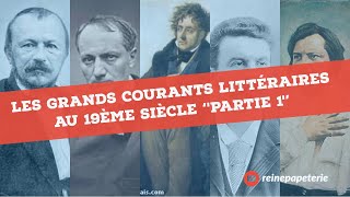 Les courants littéraires au 19ème siècle  partie 1   la littérature française مباراة التعليم [upl. by Pamelina]