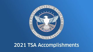 TSA Highlights the Top 21 Accomplishments in Transportation security to close out 2021 [upl. by Lyram]