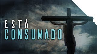 ESTÁ CONSUMADO  Palavras de Deus  Cristianismo Simples  Lamartine Posella [upl. by Selegna]