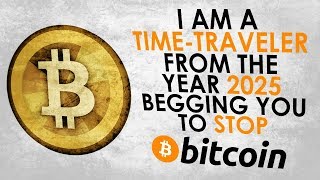 quotI am a Time Traveler Begging You to Stop Bitcoinquot Bitcoin creepypasta [upl. by Maryanna]