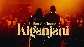 KIGANJANI  Ben amp Chance Official Live Video [upl. by Janus]