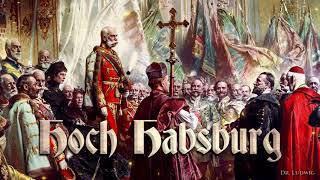 Hoch Habsburg Austrian march [upl. by Cara]