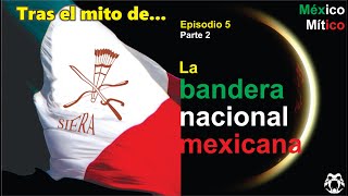 La bandera nacional mexicana Parte 2 [upl. by Ailemaj]