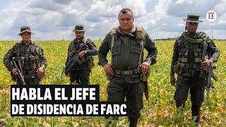 Entrevista a ‘Calarcá’ líder de la mayor disidencia de FARC que negocia con Petro  El Espectador [upl. by Rap]