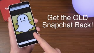 Get The OLD Snapchat Layout on Any Android Phone [upl. by Ron]