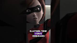 LAS DEBILIDADES DE ELASTIGIRL losincreibles disney elastigirl [upl. by Oirad]