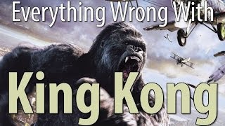 Everything Wrong With King Kong 2005 In 10 Minutes Or Less [upl. by Asilrac]